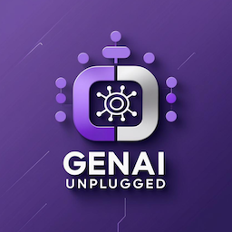 GenAI Unplugged